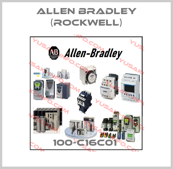 Allen Bradley (Rockwell)-100-C16C01 price